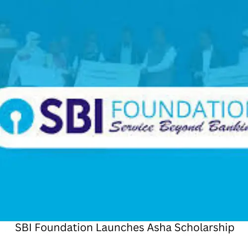 SBI Foundation Launches Asha Scholarship