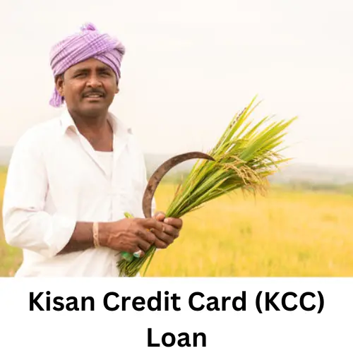 Kisan Credit Card (KCC) Loan